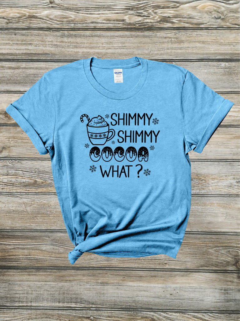 Shimmy Shimmy Cocoa What Tee