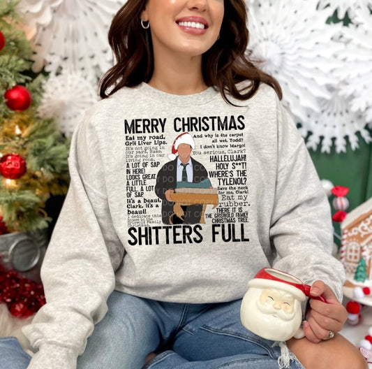 Merry Christmas Shitters Full Sweater/ Tee