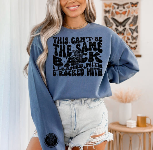 This Can't Be The Same Back Sweater/ Tee