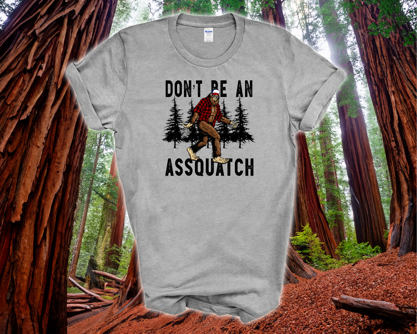 Don't Be An Assquatch Tee