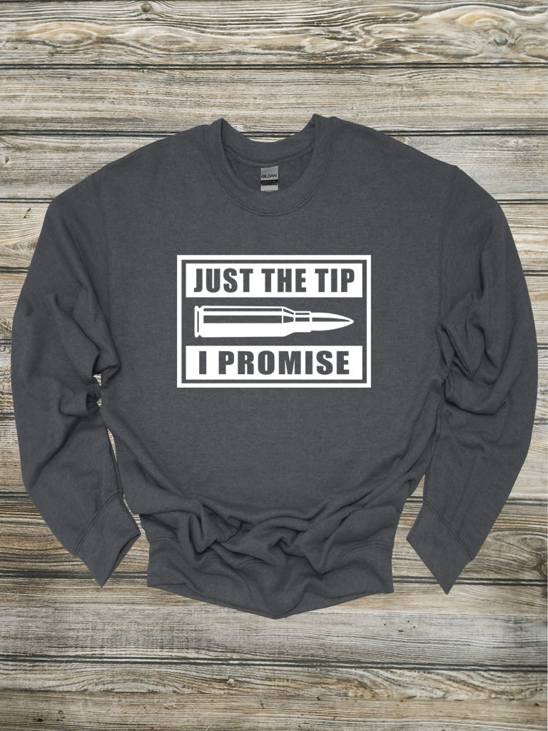 Just The Tip Crewneck/Hoodie