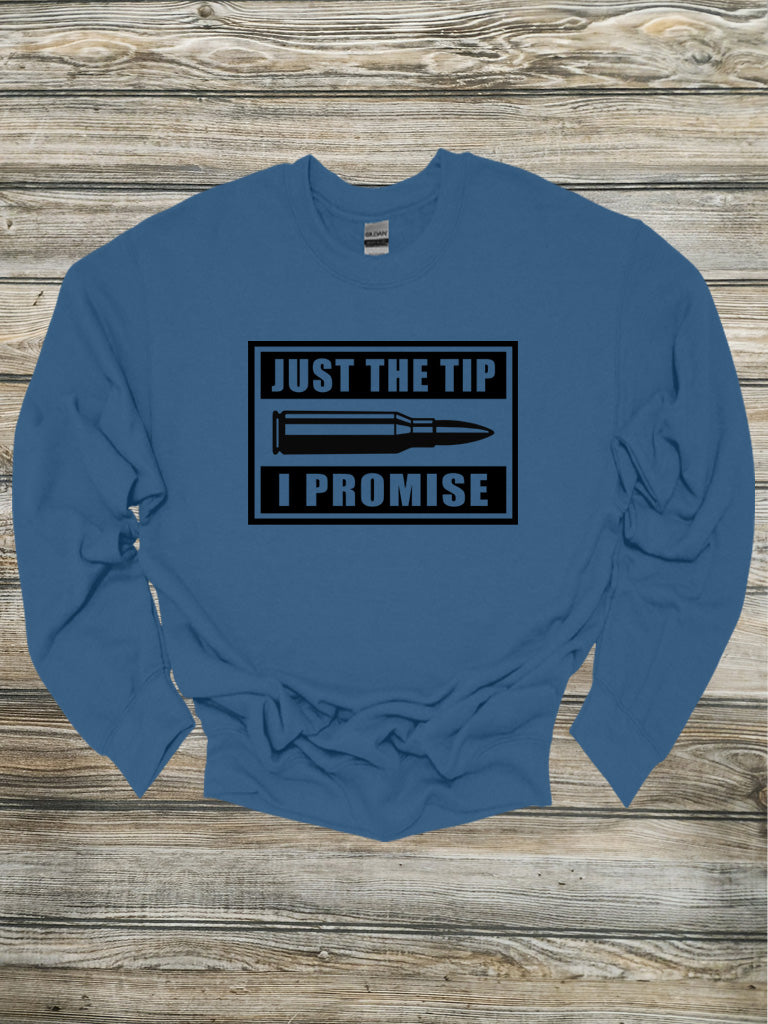 Just The Tip Crewneck/Hoodie