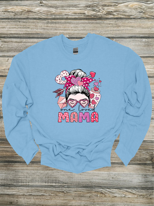 One Loved Mama Crewneck/Hoodie