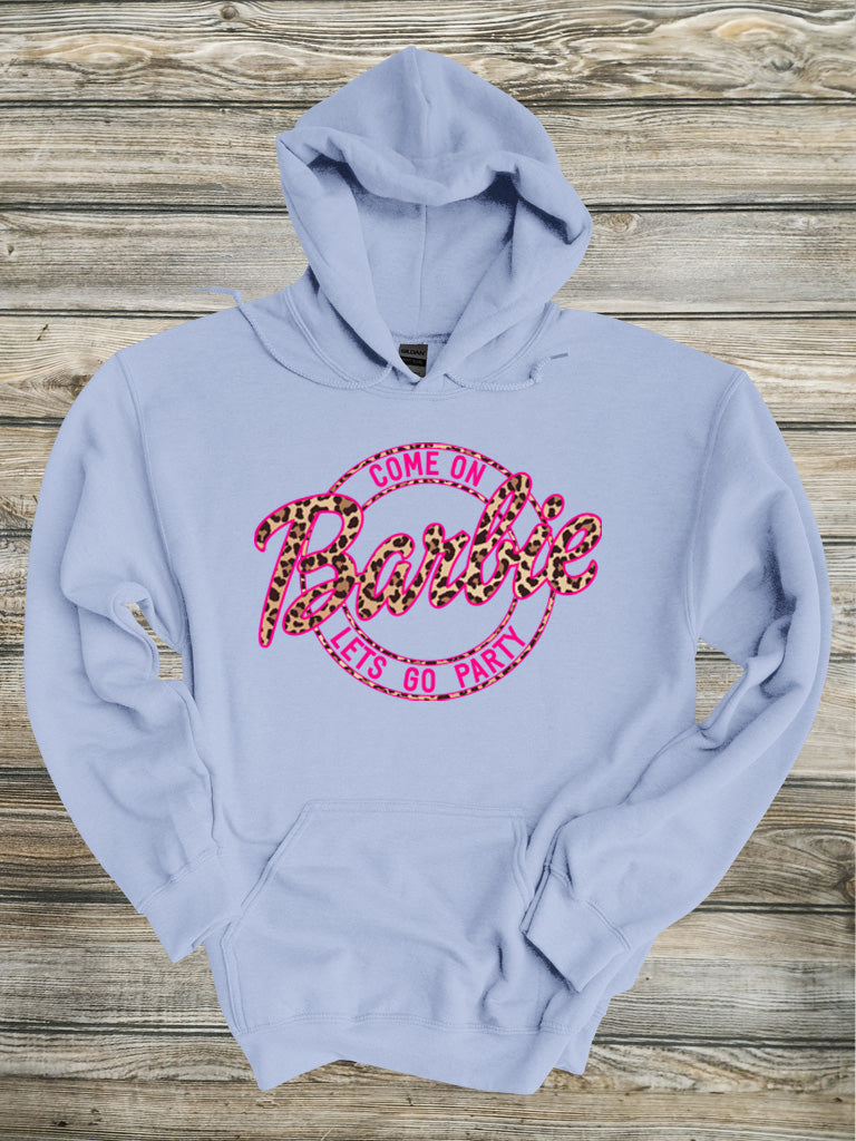 C'mon Barbie Let's Go Party Crewneck/Hoodie