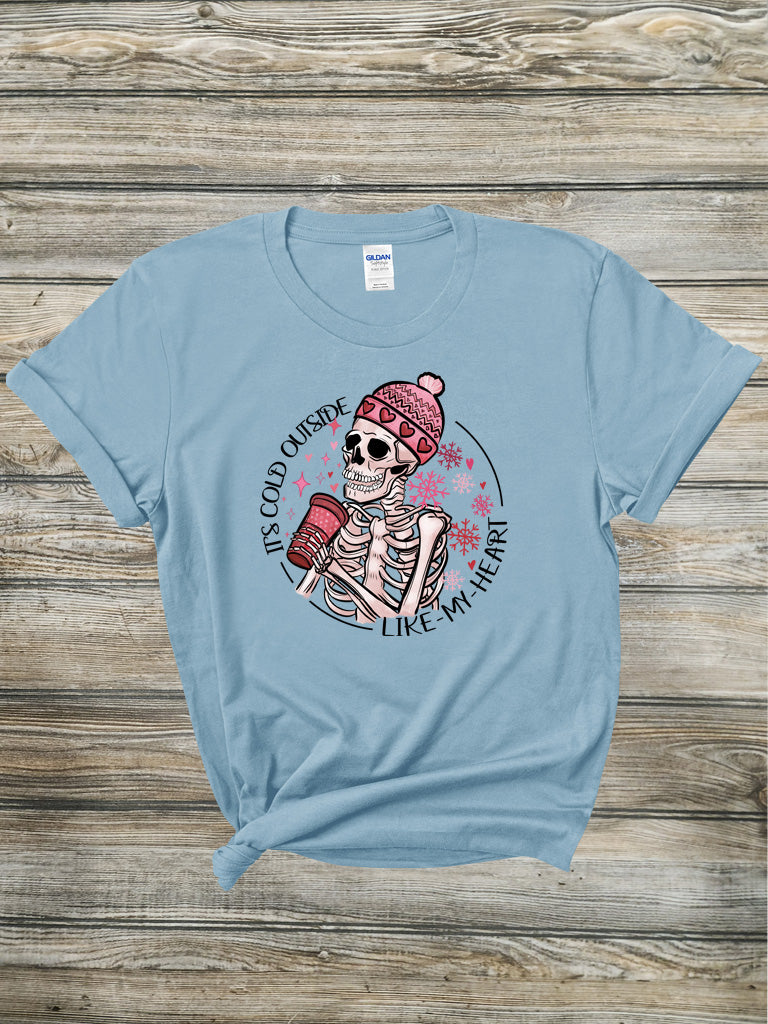 It's Cold Outside Like My Heart Tee