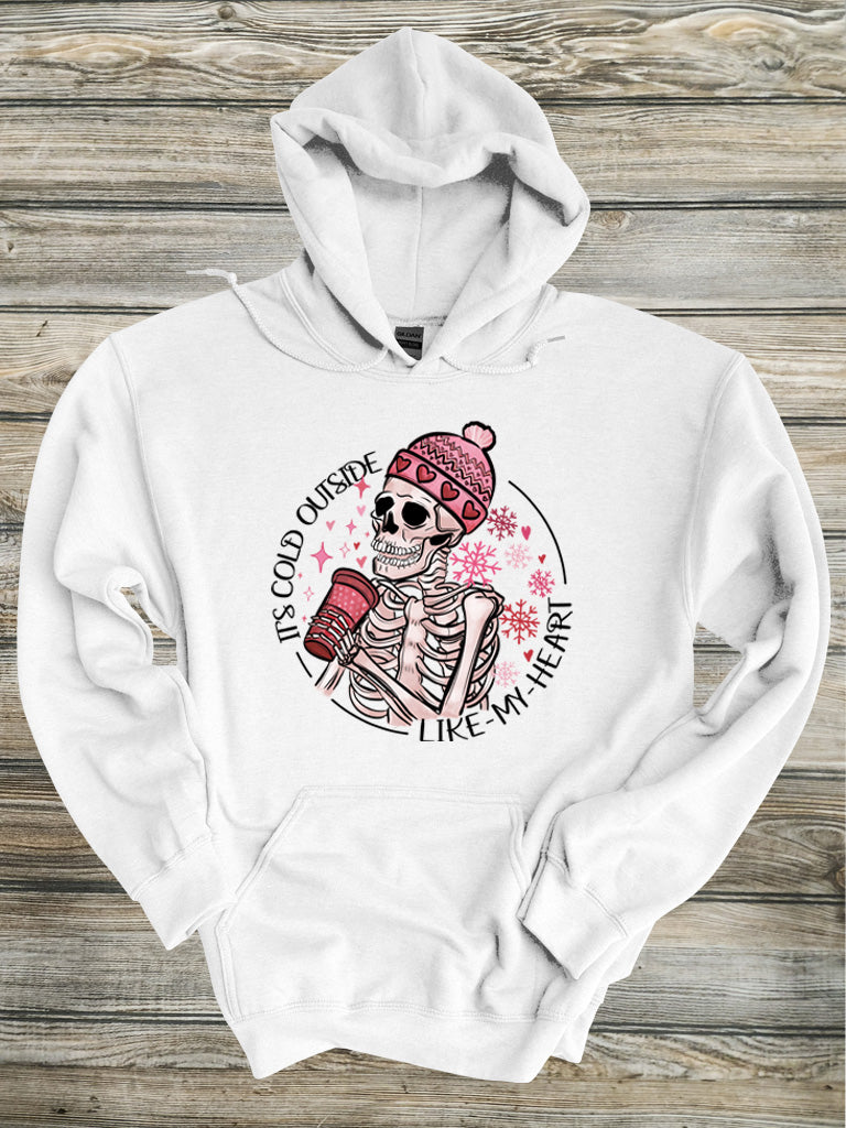 It's Cold Outside Like My Heart Crewneck/Hoodie