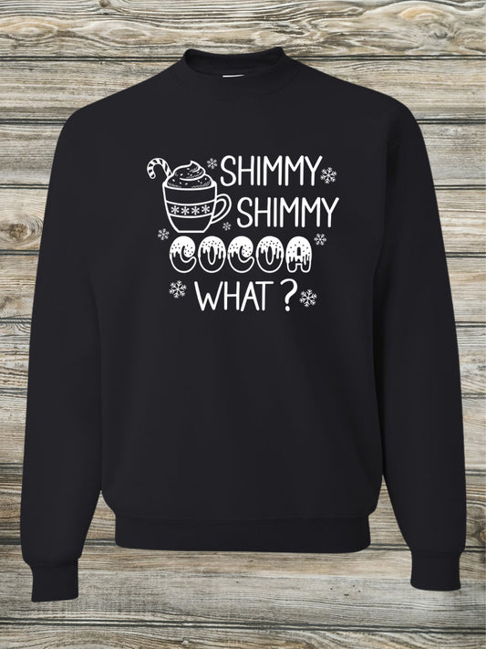 Shimmy Shimmy Cocoa What Crewneck/Hoodie