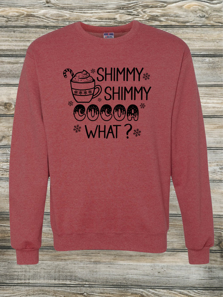 Shimmy Shimmy Cocoa What Crewneck/Hoodie